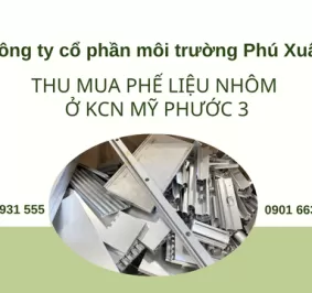 Thu mua phế liệu nhôm ở KCN Mỹ Phước 3