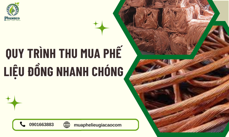 Quy Trình Thu Mua Phế Liệu Đồng Nhanh Chóng – Giá Cao, Uy Tín Tại Bình Dương