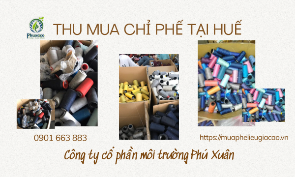 Thu mua chỉ phế tại Huế