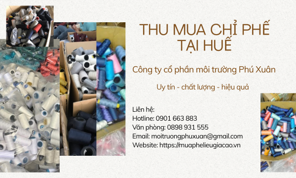 Thu mua chỉ phế tại Huế