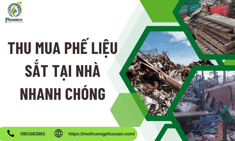 Thu mua phế liệu sắt tại nhà nhanh chóng – Giải pháp tối ưu cho cá nhân và doanh nghiệp
